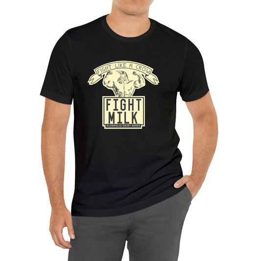 Fight Milk Fight Like A Crow T-Shirt Size S to 3XL