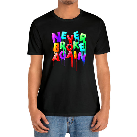 Never Broke Again Slogan Black T-Shirt Size S to 3XL